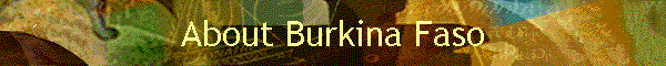 About Burkina Faso