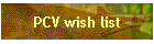 PCV wish list