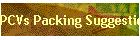 PCVs Packing Suggestions